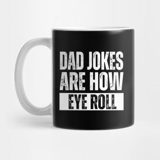 Vintage Dad Jokes Are How Eye Roll Mug